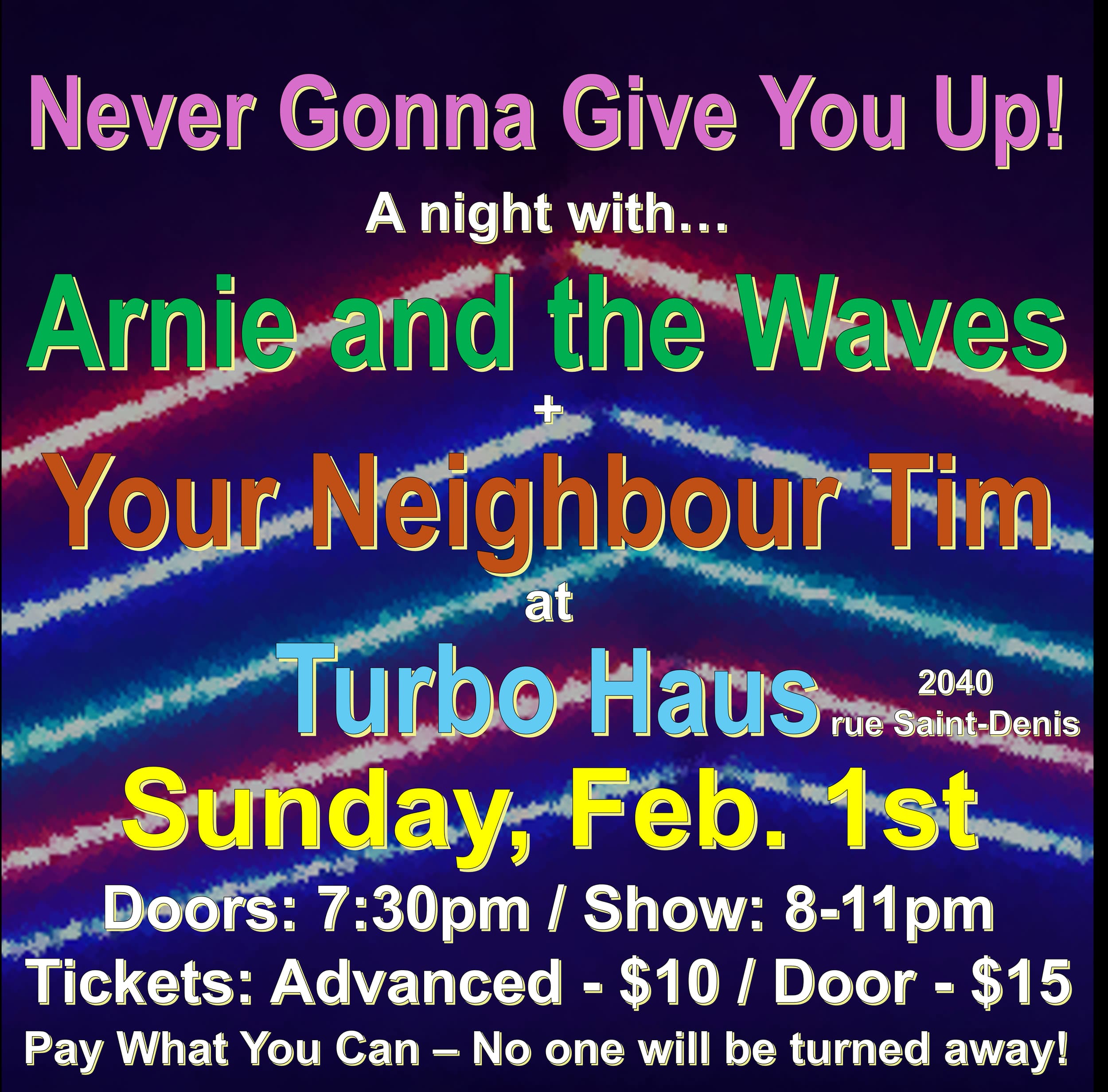 Arnie and the Waves + Your Neighbour Tim