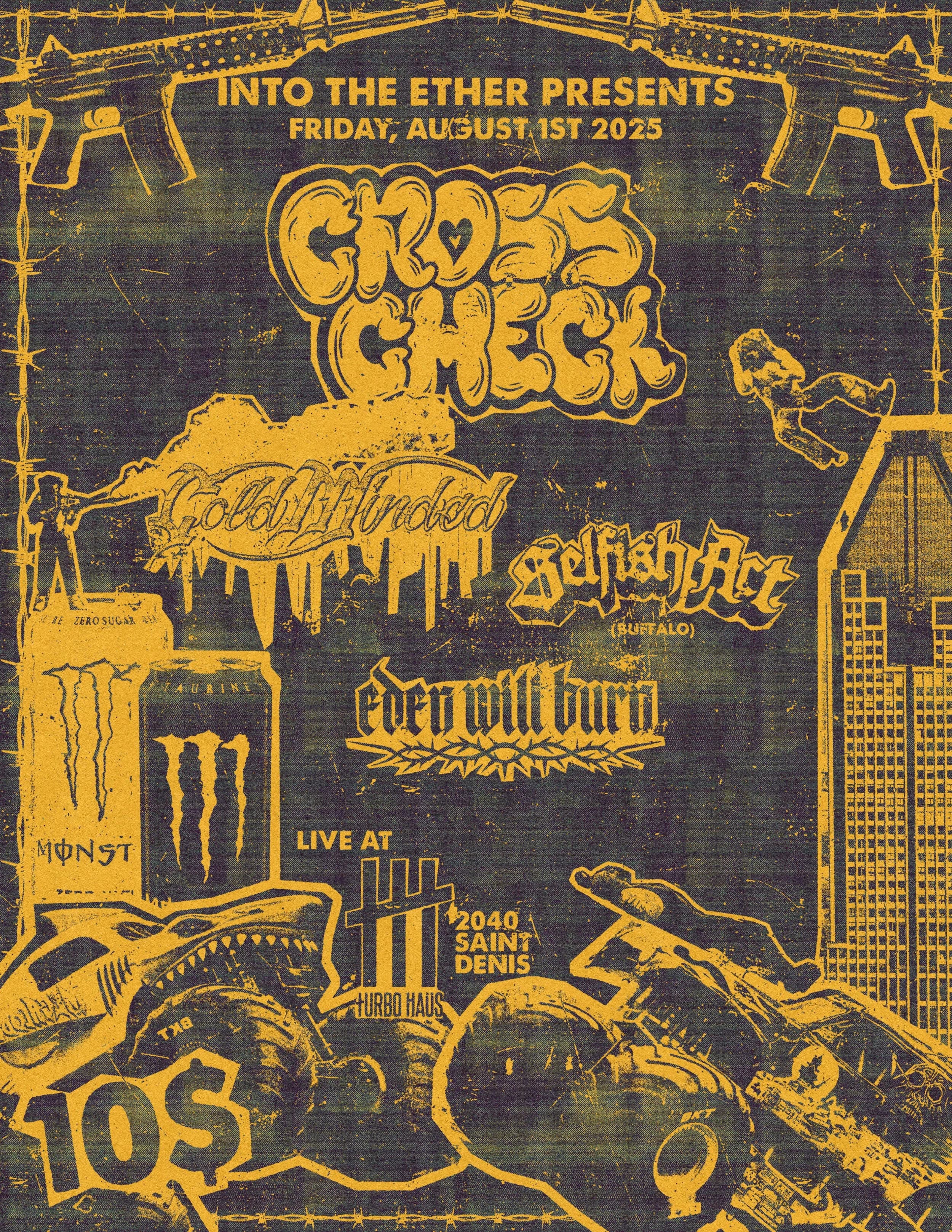 Cross Check + Cold Minded + Selfish Act + Eden Will Burn