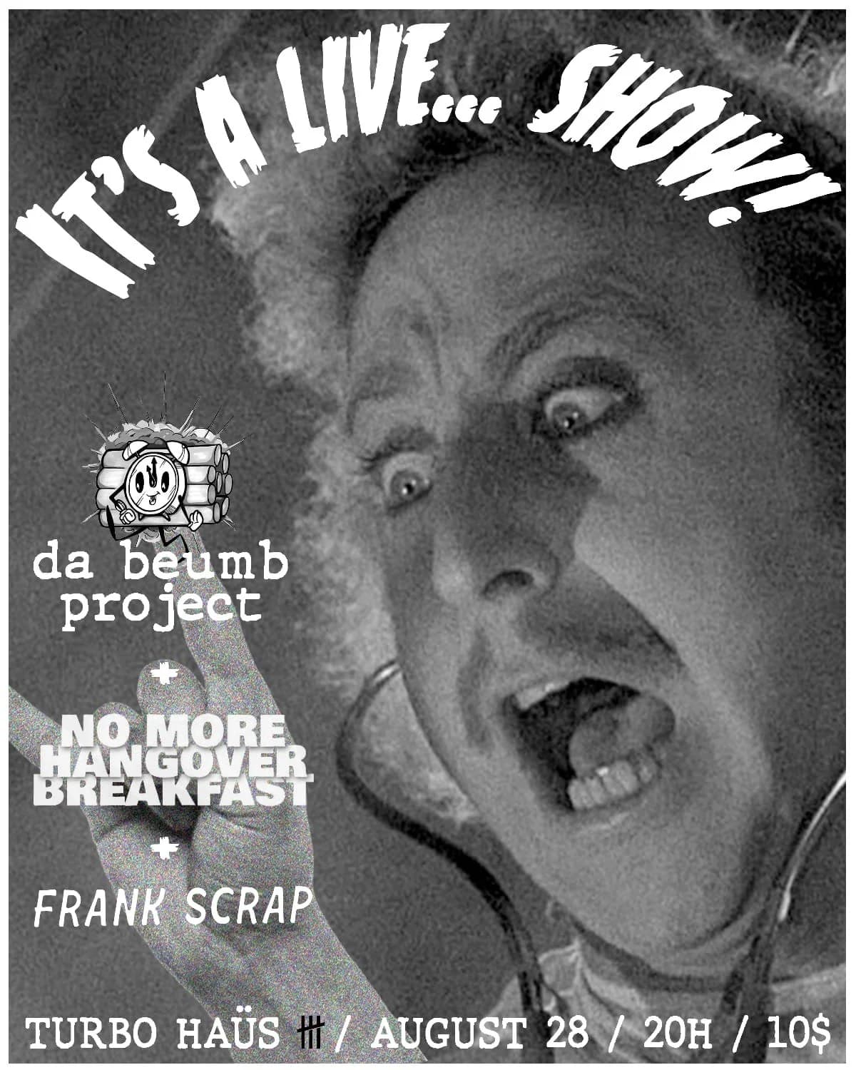 Da Beumb Project + No More Hangover Breakfast + Frank Scrap