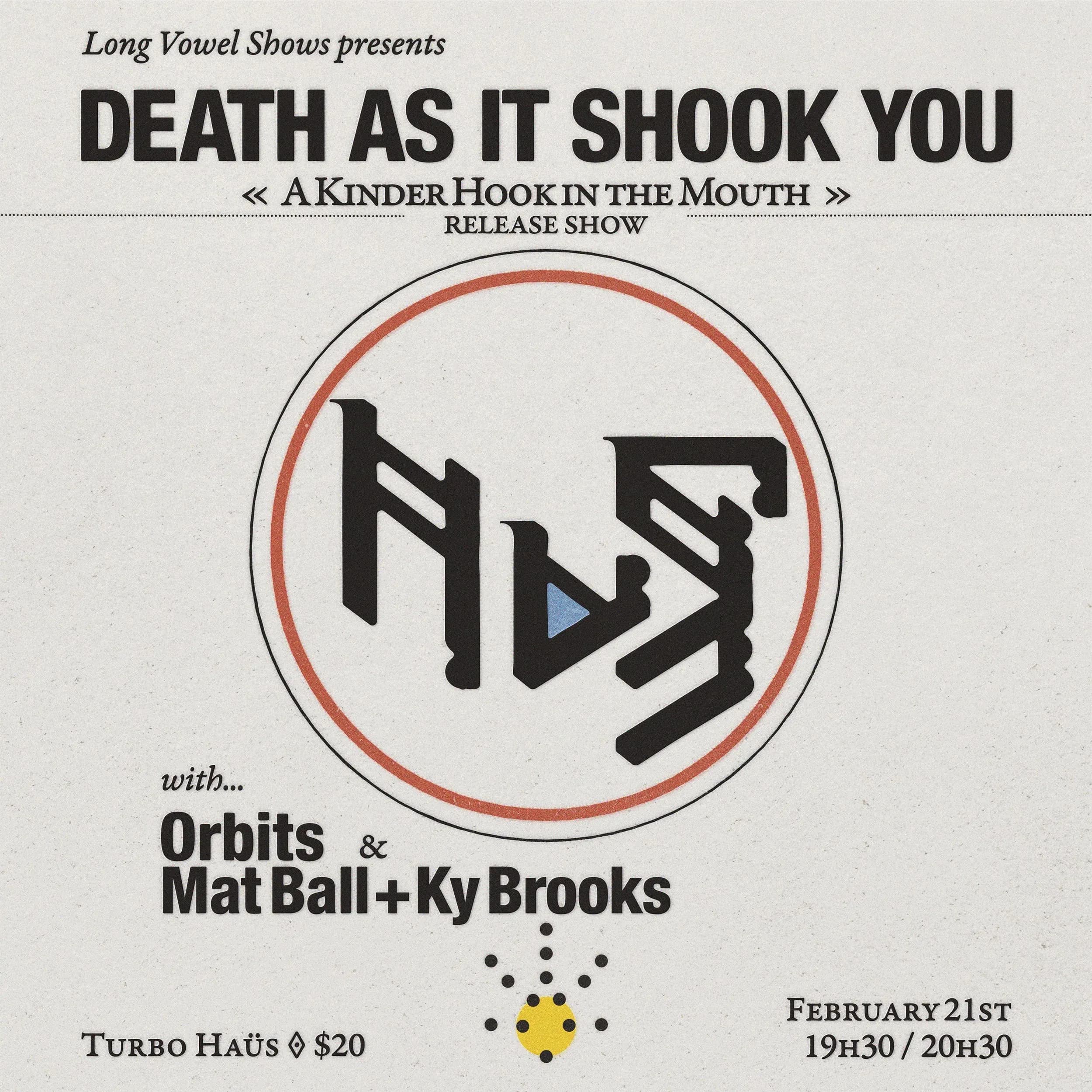 Death As It Shook You + Matt Ball &amp; Ky Brooks + Orbit
