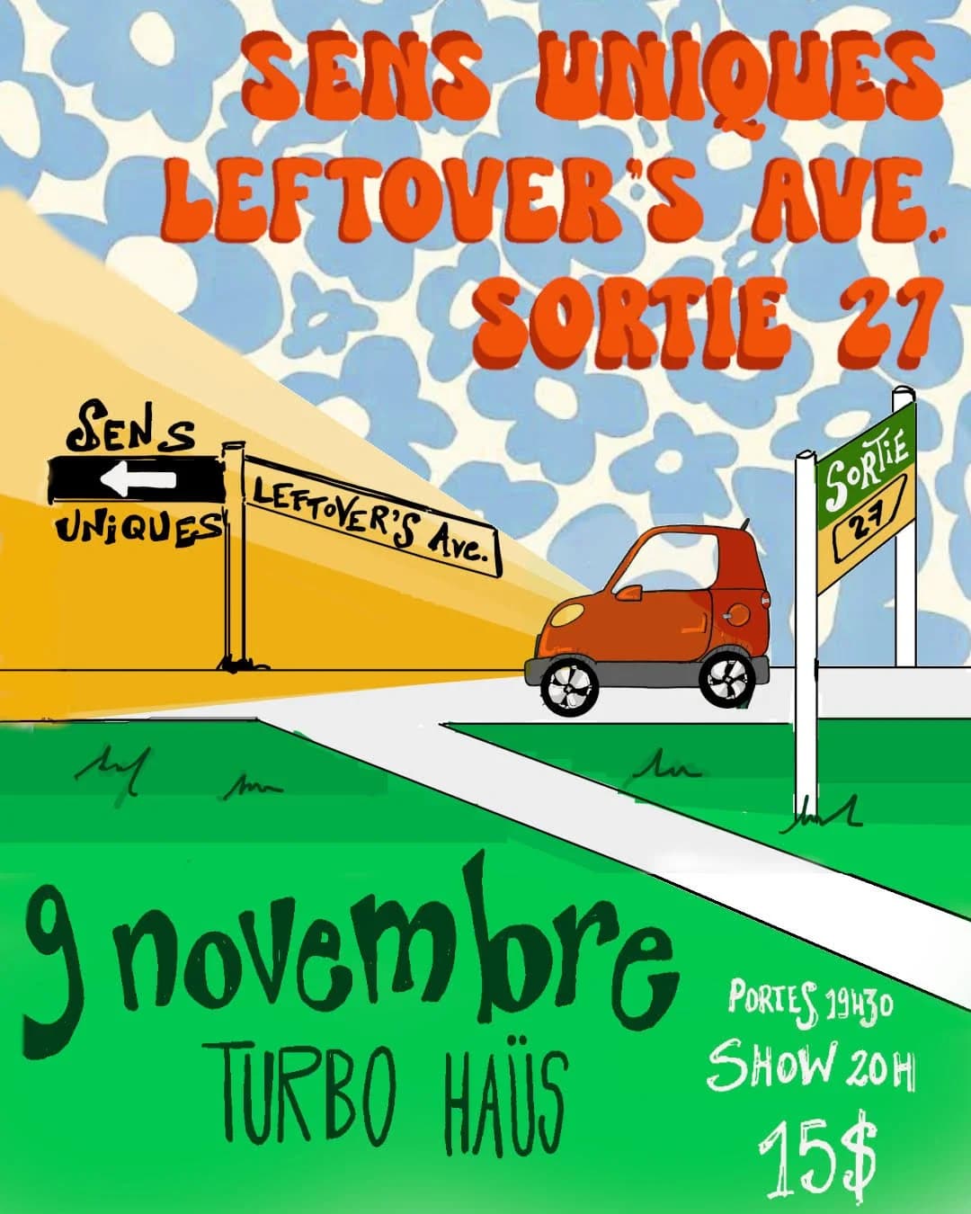 Sens Uniques + Leftover's Ave + Sortie 27
