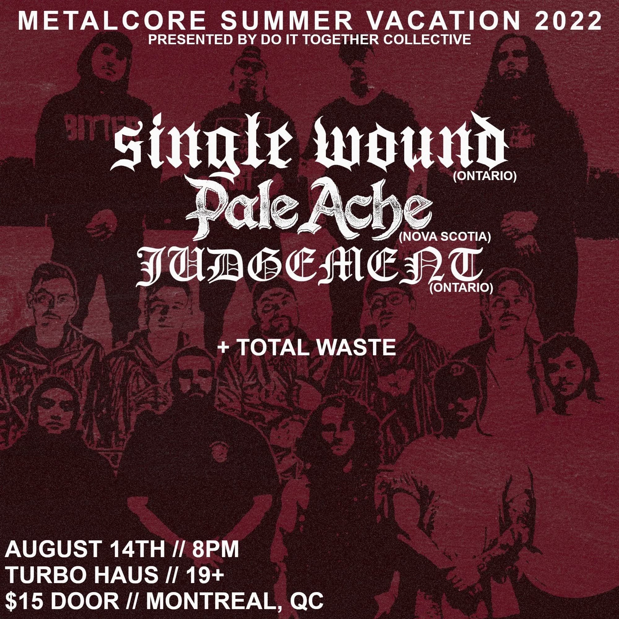 SINGLE WOUND + JUDGEMENT + PALE ACHE + TOTAL WASTE 