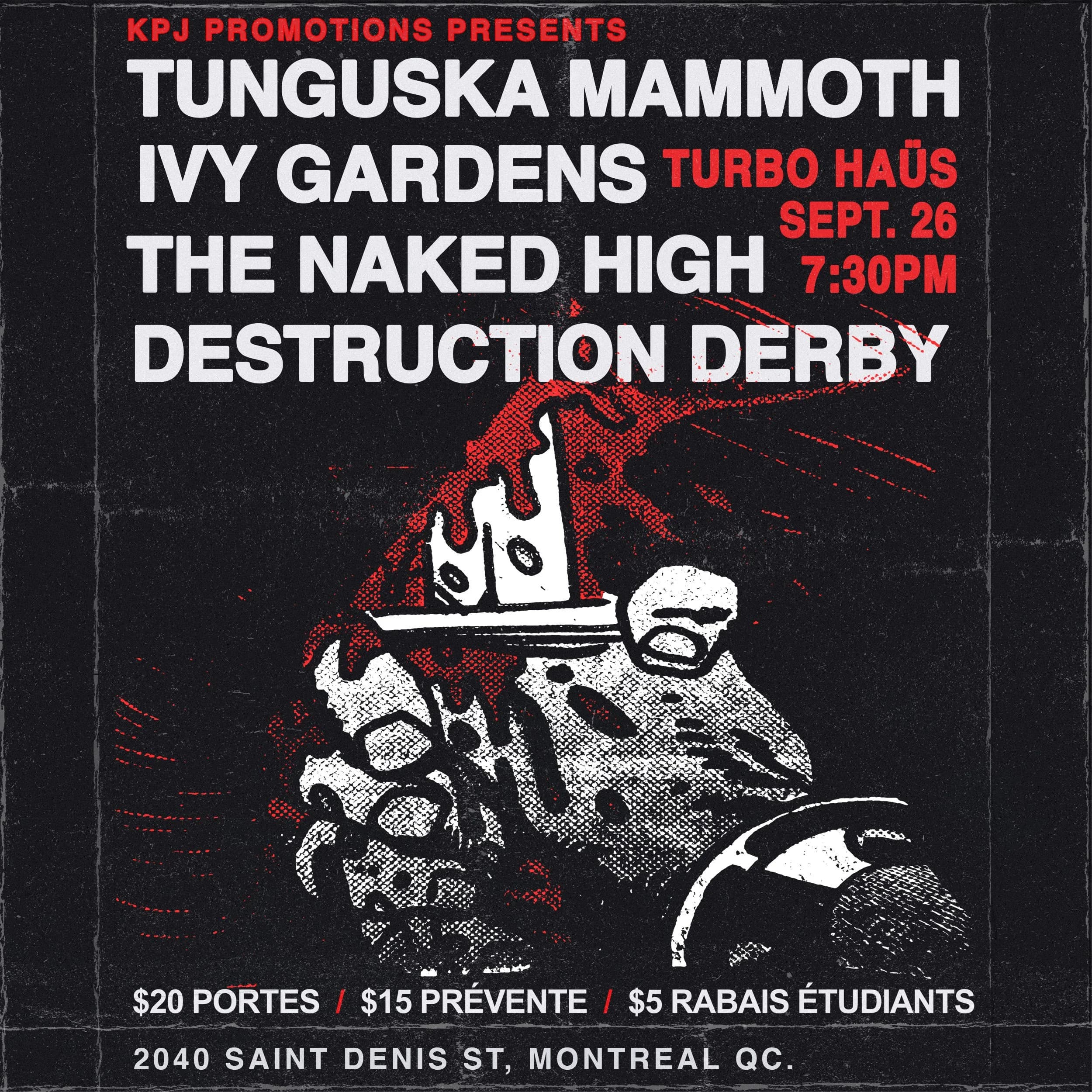 TUNGUSKA MAMMOTH + IVY GARDENS + THE NAKED HIGH + DESTRUCTION DERBY